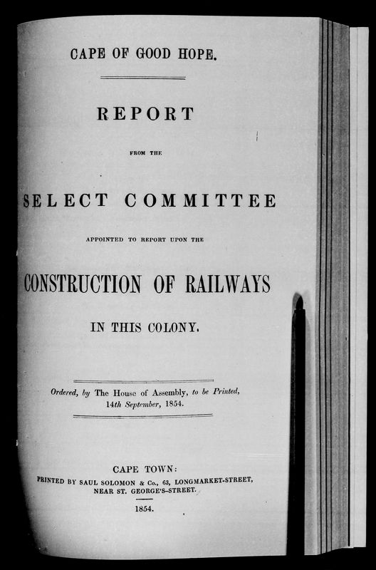 View document: Report From The Select Committee On The Construction of Railways in This Colony, 1854.