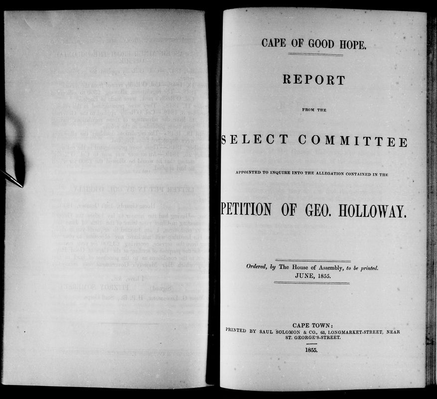 View document: Report From The Select Committee Appointed To Inquire Into The Allegation Contained in The Petition of Geo. Holloway, 1855.