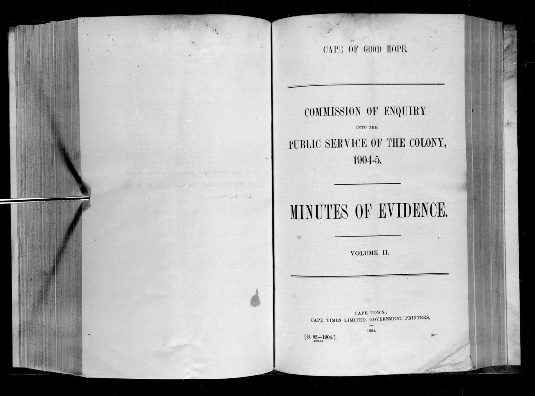 View document: Commission of Enquiry Into The Public Service of The Colony, 1904-5. Minutes of Evidence, Volume II.