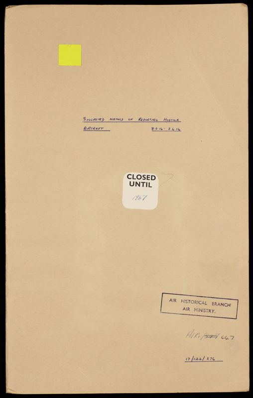 View document: AIR 1/647/17/122/376: Suggested Method of Reporting Hostile Aircrafts.